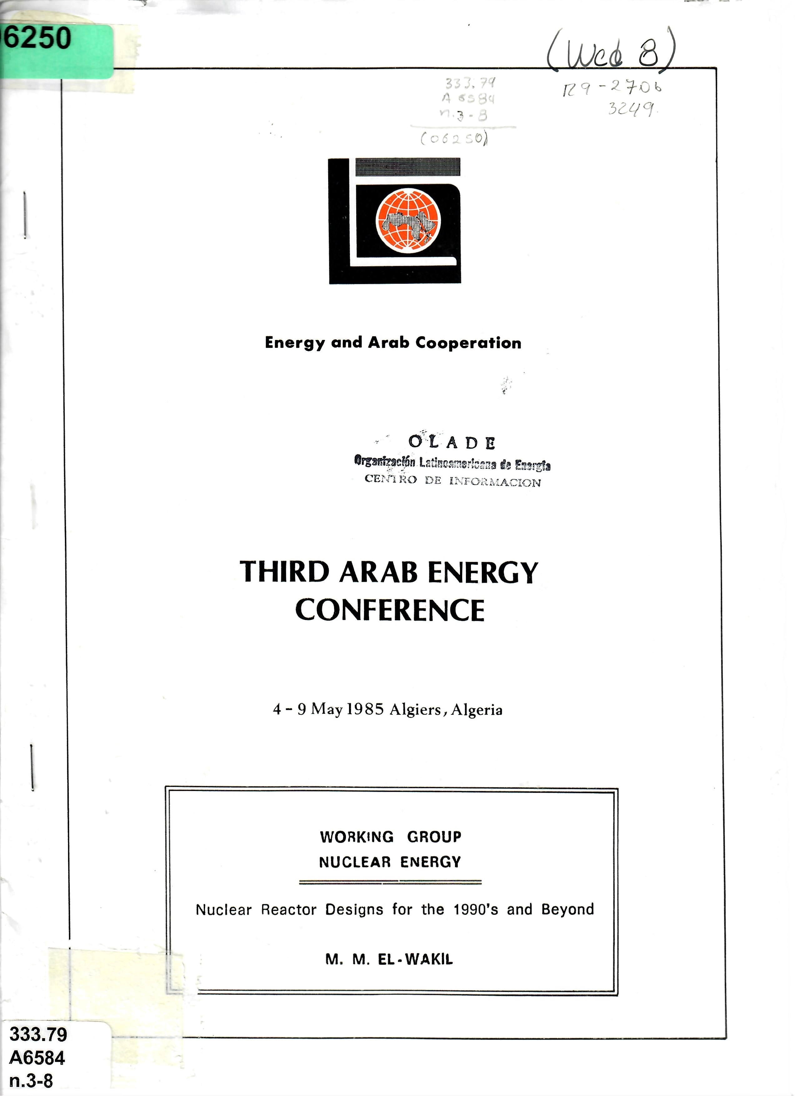 WORKING GROUP NUCLEAR ENERGY Nuclear Reactor Designs for the 1990's and Beyond