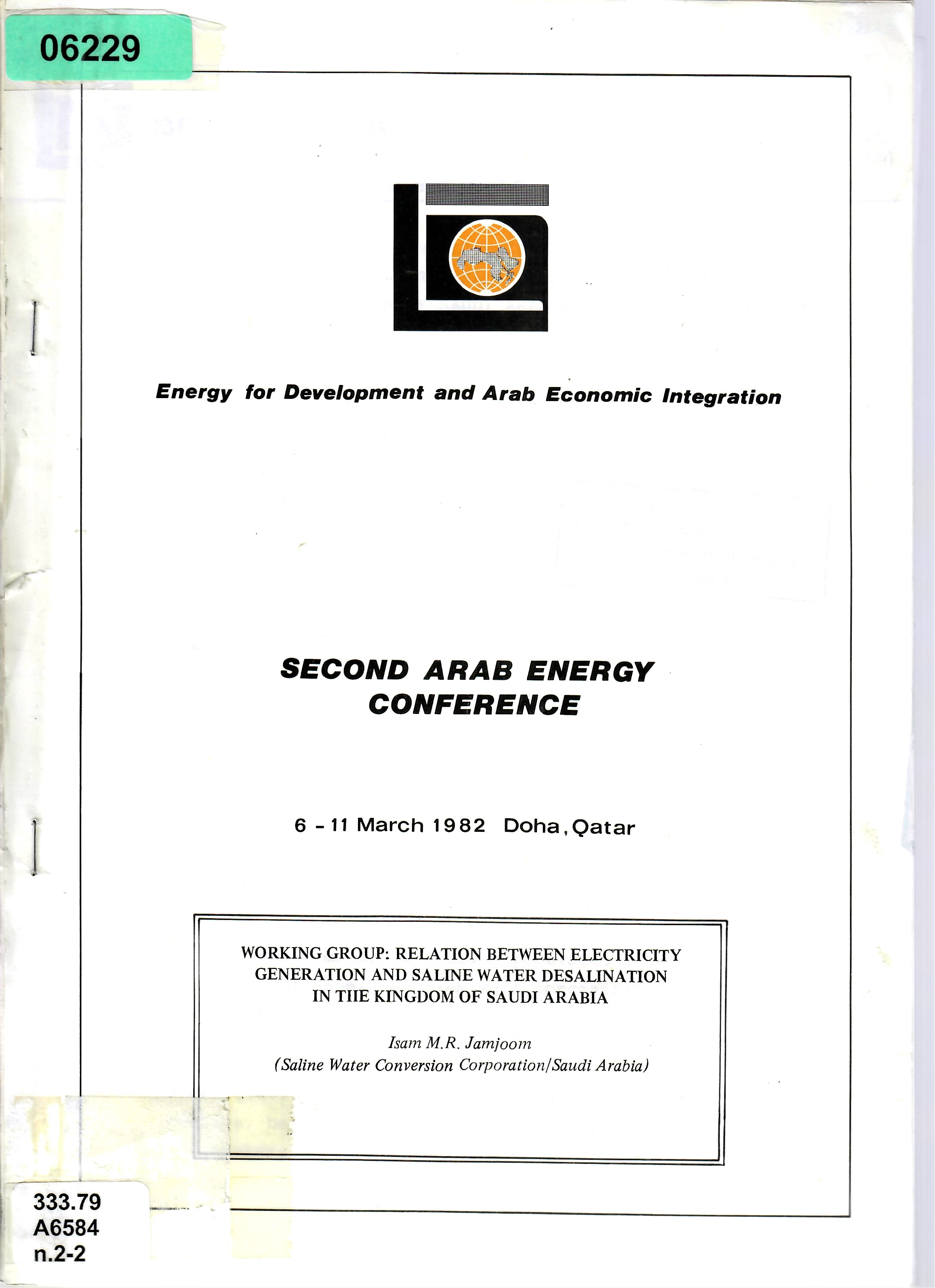WORKING GROUP: RELATION BETWEEN ELECTRICITY GENERATION AND SALINE WATER DESALINATION IN TIIE KINGDOM OF SAUDI ARABIA