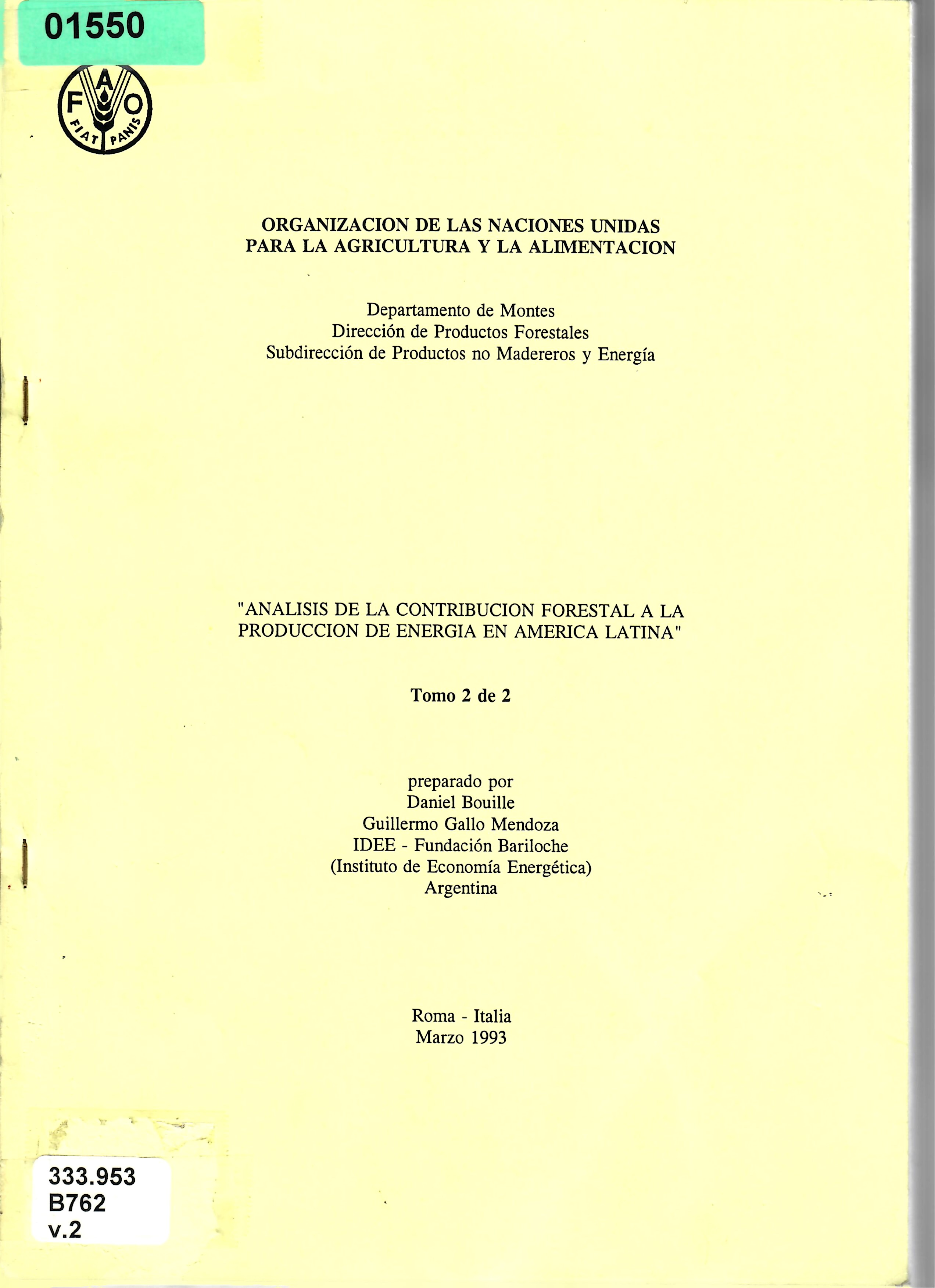 "ANALISIS DE LA CONTRIBUCION FORESTAL A LA PRODUCCION DE ENERGIA EN AMERICA LATINA” Tomo 2 de 2